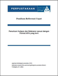 Panduan Referensi Cepat: Penulisan Kutipan dan Referensi sesuai dengan Format APA yang ke-6