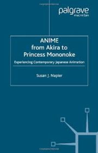 Anime from Akira to Princess Mononoke: experiencing contemporary Japanese animation