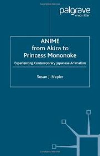 Anime from Akira to Princess Mononoke: experiencing contemporary Japanese animation