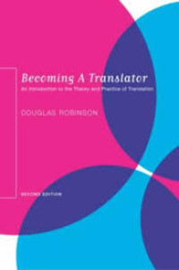 Becoming a Translator: An Introduction to the Theory and Practice of Translation