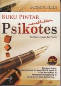 Buku pintar menaklukan psikotes: panduan lengkap dan praktis