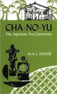 Cha no yu: The Japanese tea  ceremony