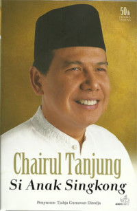 Chairul Tanjung: si Anak Singkong