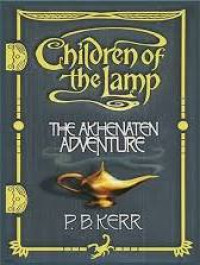 Children of the Lamp: Book One The Akhenaten Adventure