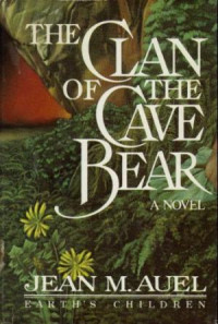 The Clan of the Cave Bear: a novel