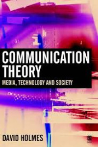 Communication theory : media, technology and society