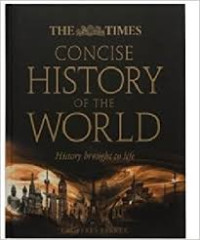 Concise history of the world: history brought to life