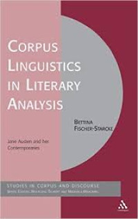 Corpus linguistics in literary analysis: Jane Austen and her contemporaries