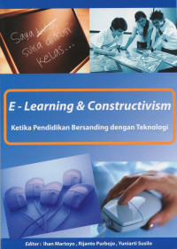 E-Learning & constructivism: ketika pendidikan bersanding dengan teknologi