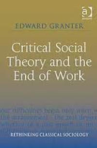 Critical social theory and the end of work