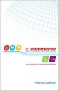 E-Commerce : context, concepts and consequences