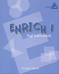 Enrich 1-4 : high intermediate (student book)