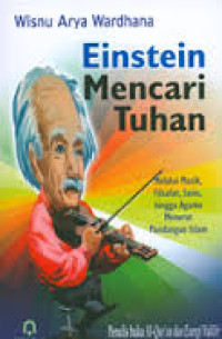 Einstein mencari tuhan: melalui musik, filsafat, sains, hingga agama menurut pandangan Islam