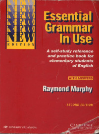 Essential grammar in use: a self-study reference and practice book for elementary students of English with answers