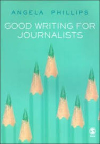 Good writing for journalists: narative, style, structure