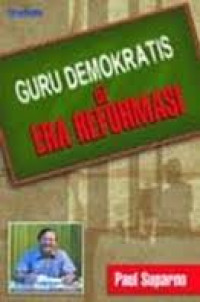 Guru demokratis di era reformasi