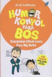 Humor Konyol Para Boss : kumpulan kisah lucu para big boss