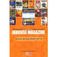 Inhouse Magazine : panduan membuat majalah internal