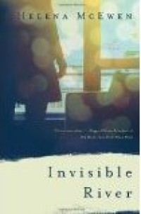 Invisible River: a novel