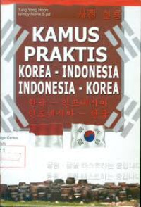 Kamus praktis Korea-Indonesia Indonesia-Korea