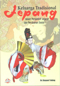 Keluarga tradisional Jepang dalam perspektif sejarah dan perubahan sosial