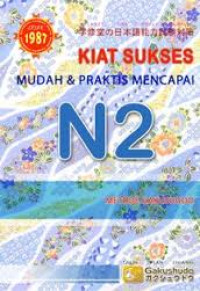 Kiat sukses mudah & praktis mencapai N2