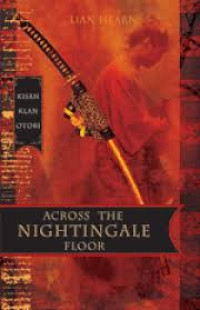 Kisah Klan Otori : Across the nightingale floor