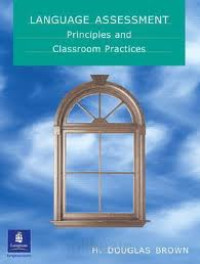 Language Assessment: Principles and classrom practice