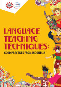 Language teaching techniques : Good practices from Indonesia