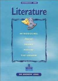 Literature: introducing prose, drama, poetry, the unseen