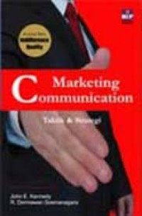 Marketing communication : taktik dan strategi