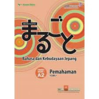 Marugoto Bahasa dan kebudayaan Jepang: pemahaman. Tingkat dasar 1 A2