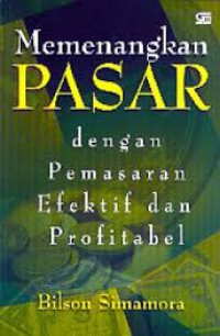 Memenangkan pasar dengan pemasaran efektif dan profitabel