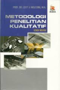 Metodologi penelitian kualitatif ed. revisi