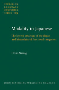 Modality in Japanese: the layered structure of the clause and hierarchies of functional categories