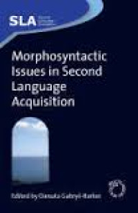 Morphosyntactic issues in second language acquisition