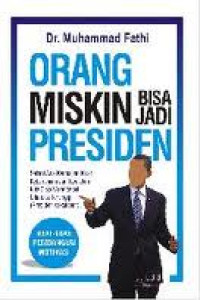 Orang miskin bisa jadi presiden