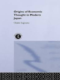 Origins of economic thought in modern Japan