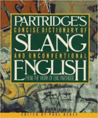 A Concise Dictionary of Slang and Unconventional English