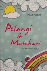 Pelangi dan matahari: asam manis cinta