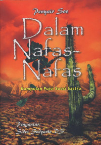 Penyair Soe dalam nafas-nafas : kumpulan puisi Soesi Sastro