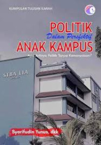 Politik dalam perspektif anak kampus: apa artinya politik tanpa kemanusiaan