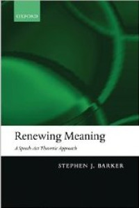 Renewing meaning: a speech-act theoretic approach