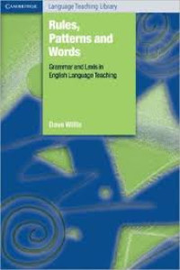 Rules, patterns and words: grammar and lexis in English language teaching