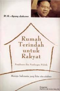 Rumah terindah untuk rakyat: perjalanan dan pandangan politik