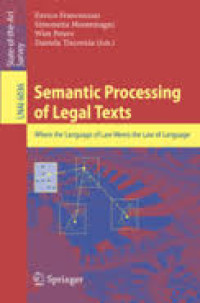 Semantic Processing of Legal Texts : Where the Language of Law Meets the Law of Language