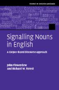 Signalling nouns in English: A corpus-based discourse approach