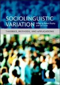 Sociolinguistic variation : theories, methods, and applications