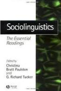 Sociolinguistics: the essential readings