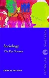 Sociology : the key concepts